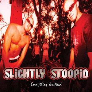 Slightly Stoopid - Everything You Need CD