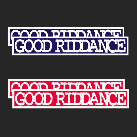 Good Riddance Sticker Set
