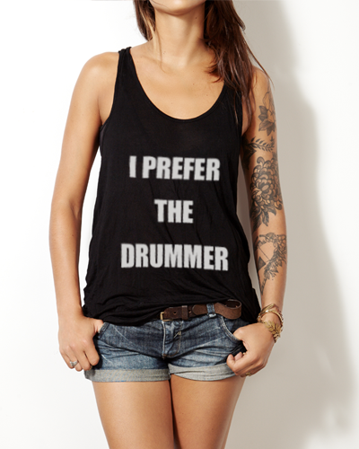I Prefer The Drummer Tank - Black